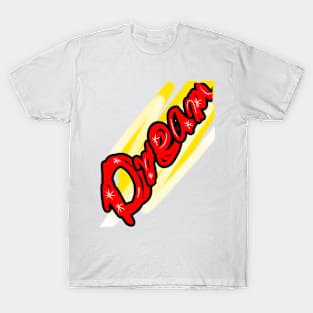 Dream / Graffiti Font - Red / Yellow T-Shirt